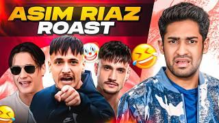 THE ASIM RIAZ ROAST! (EGO & ARROGANCE?)