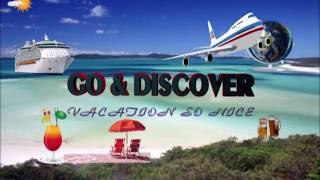 INTRODUCTION VACATION SO NICE-GO & DISCOVER