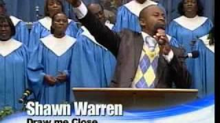 Draw Me Close (Shawn Warren)
