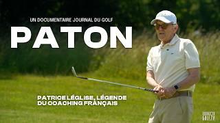 [DOCUMENTAIRE DE GOLF] : PATON, Le Coach qui a Façonné toute une Génération de Joueurs