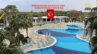 4K Walking from the beach to the Diamond Premium Hotel & Spa