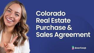 Colorado Real Estate Purchase Agreement & Sale Agreement Explained