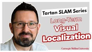 Torsten Sattler | Long-Term Visual Localization | Tartan SLAM Series