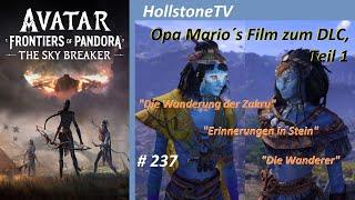 237 Avatar The Sky Breaker Game Movie Opa Marios Film zum DLC Teil 1 Die Wanderung der Zakru