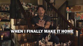 When I Finally Make It Home (Official Music Video) Brandon Hixson