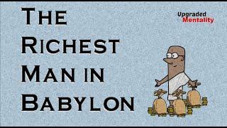 The Richest Man in Babylon by George S Clason: Animated Book Summary