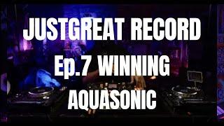 @JustGreatRecord Episode 7 | Winning | AQUASONIC | 4K | Live | 2023