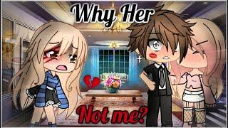 °•Why Her, Not Me?•° | GLMM | Gacha Life Mini Movie