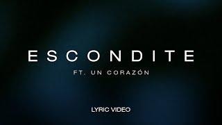 Escondite - Marco Barrientos Ft. Un Corazón (Letra)