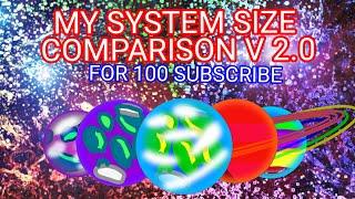 MY SYSTEM SIZE COMPARISON V2.0 FOR 100 SUBSCRIBE #planetballz