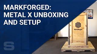 Markforged Metal X Unboxing and Setup