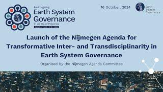 Launch of the Nijmegen Agenda for Transformative Inter- & Transdisciplinarity in ESG