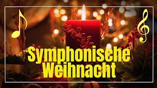 Symphonische Weihnacht - Festliche Melodien der Münchner Symphoniker -Classical Christmas Melodies