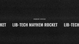 Lib-Tech Mayhem Rocket 2025 Snowboard Review | The Snowboard Asylum