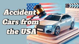 How to Buy Accident Cars from the USA with Carfast Express