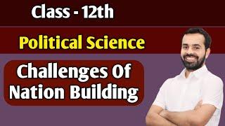 Political Science || Challenges Of Nation Building  Class -12th  #cbse #boardexam #2025 #video