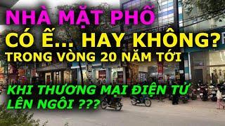 NHÀ MẶT PHỐ CÓ Ế HAY KHÔNG trong vòng 20 năm tới? Khi thương mại điện tử lên ngôi