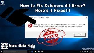 Fixed: Xvidcore.dll Error | 4 Easy Fixes | Rescue Digital Media