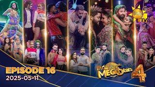 Hiru Mega Stars - Season 04 | ROUND 05  | EPISODE 16 | 2025-05-11