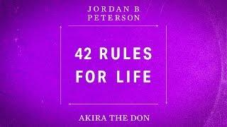 Jordan Peterson & Akira The Don - 42 Rules For Life  | Music Video