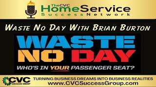 Waste No Day With Brian Burton