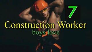 EP:7 Construction Worker | boys love - BOSSJ