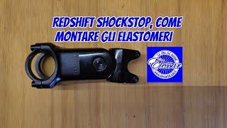 Come montare gli elastomeri sullo stem Redshift ShockStop