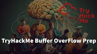 Buffer OverFlow Explained |  TryHackMe Buffer OverFlow Prep