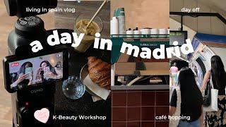 a day off in madrid  | k-beauty workshop, errands, and café hopping | living in spain vlog