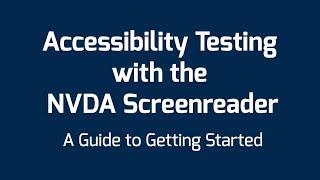 Accessibility Testing with the NVDA Screenreader