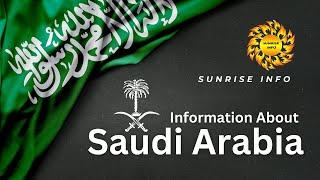 Kingdom of Saudi Arabia Information | Countrise Information | Sunriseinfo | المملكة العربية السعودية