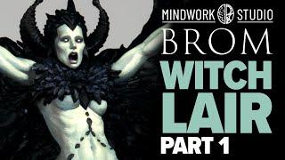 Mindwork Studio, Brom Witch Lair Part 1: Analyzing and Painting the Art of Gerald Brom