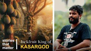 The Jackfruit King of Kasargod | Jack Tales | Stories That Matter