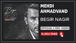 Mehdi Ahmadvand - Begir Nagir I Lyrics Video ( مهدی احمدوند - بگیر نگیر )