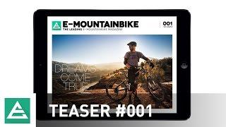 Teaser: E-Mountainbike Magazin Ausgabe #001