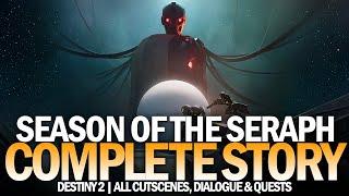 Season of the Seraph - Complete Full Story (Season 19) [Destiny 2]