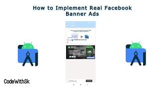 How to Implement Latest Facebook Real Banner Ads in Android Studio