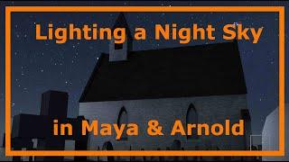 Lighting a Starry Night Sky in Maya with Arnold Skydome