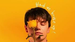 glad we broke up! - Official Audio