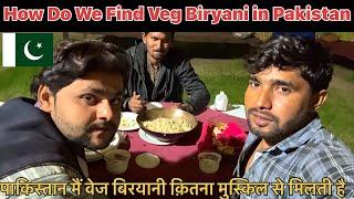 How We Do Find Veg Biryani in Pakistani Restaurants II Ranbir Tiwary Vlogs