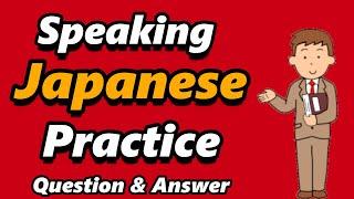 Speaking Japanese Practice Conversation | Questions and Answers Japanese Conversation with Subtitle