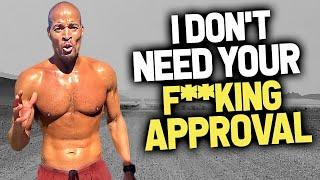 If You Seek Approval From Losers, You Already Lost | David Goggins | Motivation