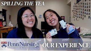 SPILLING THE TEA: Our Penn Nursing undergrad experience [UPENN]