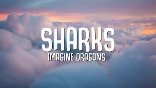 Imagine Dragons - Sharks (Lyrics)