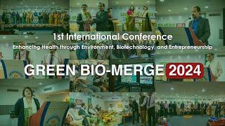 Towards a Sustainable Future | Green Bio-merge 2024 | International Conference | Biotechnology