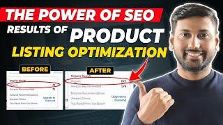 The Power of SEO I Before & After Results of Product Listing Optimization