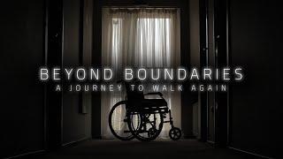 BEYOND BOUNDARIES - A Journey To Walk Again | Documentary | HBRF