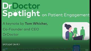 DrDoctor Spotlight on Patient Engagement