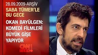 Okan Bayülgen: Türkiye’de herkes televizyon yönetmek istiyor - Saba Tümer'le Bu Gece - 28.09.2009