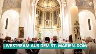 30 Jahre Erzbistum Hamburg - Pontifikalamt aus dem St. Marien-Dom